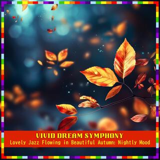 Lovely Jazz Flowing in Beautiful Autumn: Nightly Mood