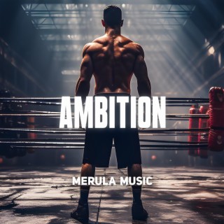 Ambition