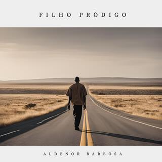 Filho Pródigo lyrics | Boomplay Music