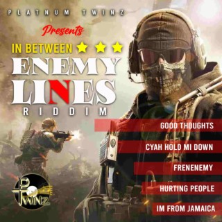 In Between Enemy Lines Riddim