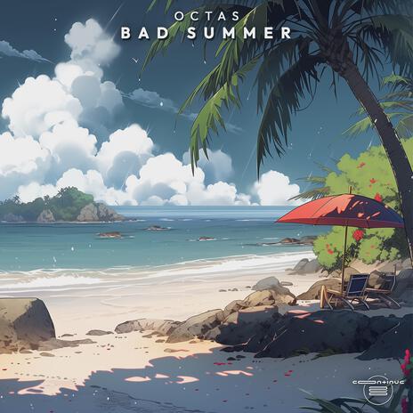 Bad Summer | Boomplay Music