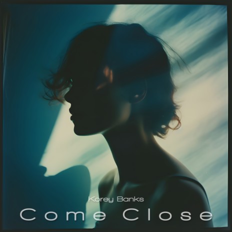 Come close | Boomplay Music