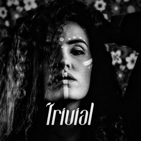 Trivial | Boomplay Music