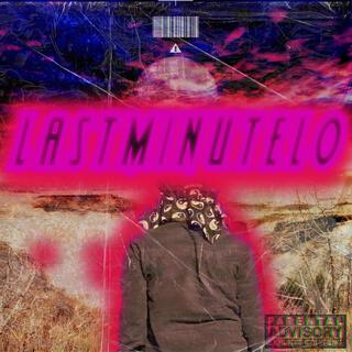 LA$tMINUTELO