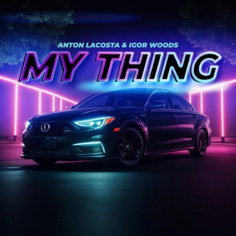 My Thing (Radio Edit) ft. Igor Woods