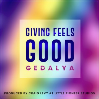 Giving Feels Good lyrics | Boomplay Music