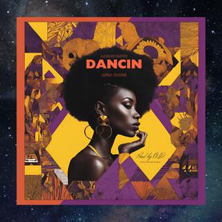 Dancin (Afro House Remix)