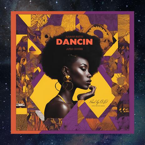 Dancin (Afro House Remix) | Boomplay Music