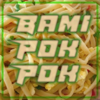 Bami Pok Pok lyrics | Boomplay Music