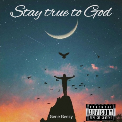 Stay True To God | Boomplay Music