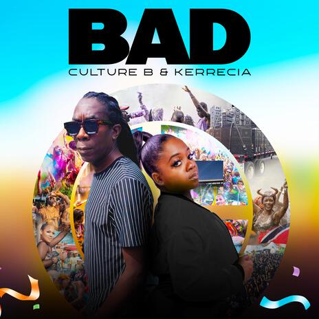 BAD ft. Culture B | Boomplay Music