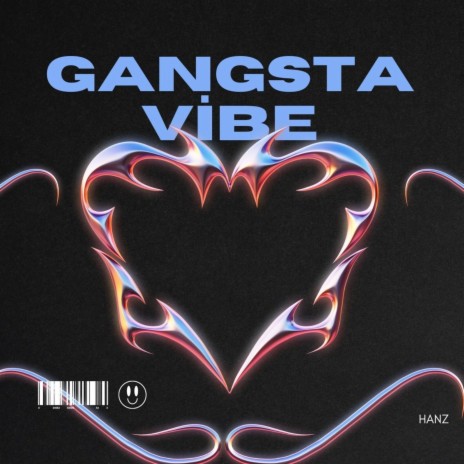 GANGSTA VİBE | Boomplay Music