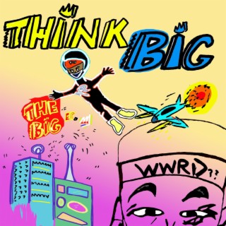 THINK BIG esp YOU