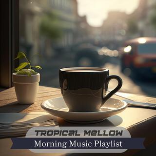 Morning Music Playlist