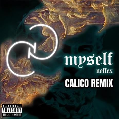 Myself (CALICO REMIX)