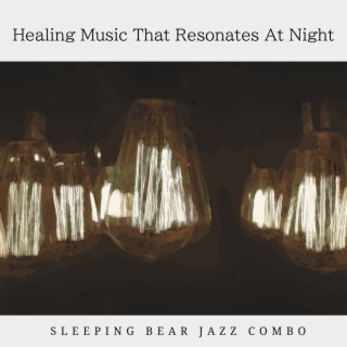 Healing Music That Resonates at Night