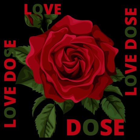 Love Dose | Boomplay Music