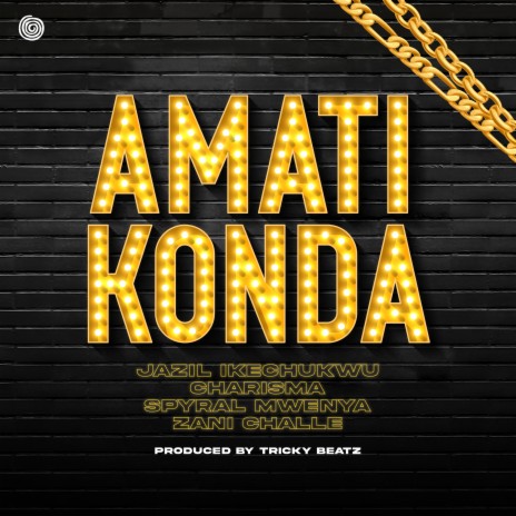 Amatikonda ft. Charisma, Spyral Mwenya & Zani Challe | Boomplay Music