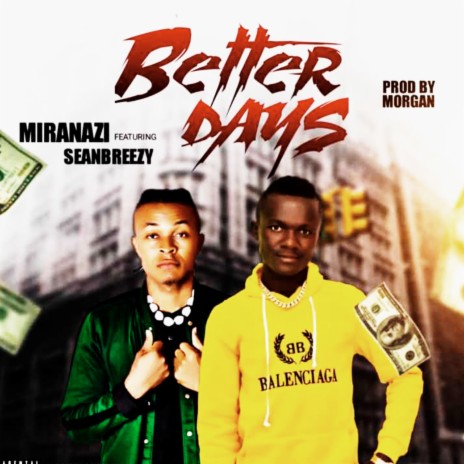 Better Days ft. Seanbreezy | Boomplay Music