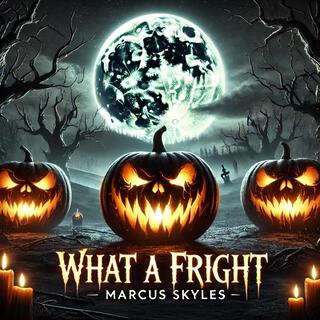 What A Fright lyrics | Boomplay Music