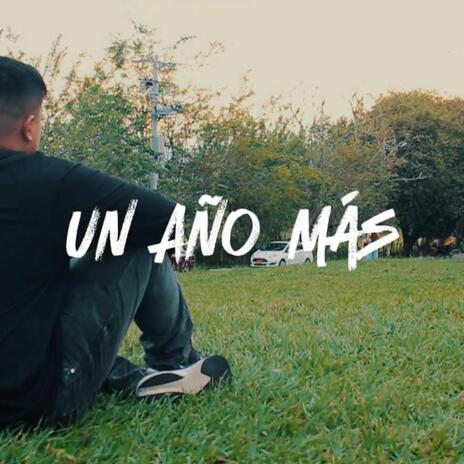 Un Año Más | Boomplay Music