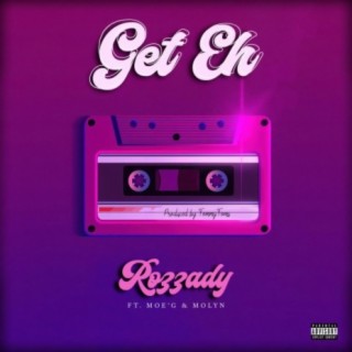 Get Eh | Boomplay Music