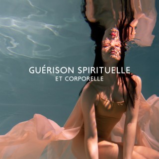 Guérison spirituelle et corporelle