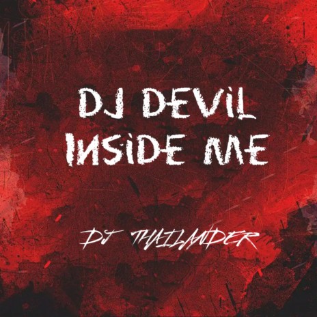 Dj Devil Inside Me | Boomplay Music