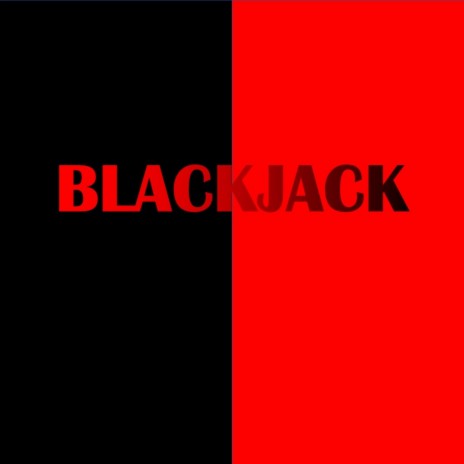 Blackjack (Radio Edit) | Boomplay Music