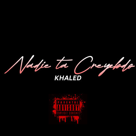 NADIE TA CREYENDO | Boomplay Music