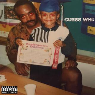 Guess Wh0 (The Album)