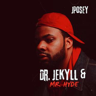 Dr. Jekyll & Mr. Hyde