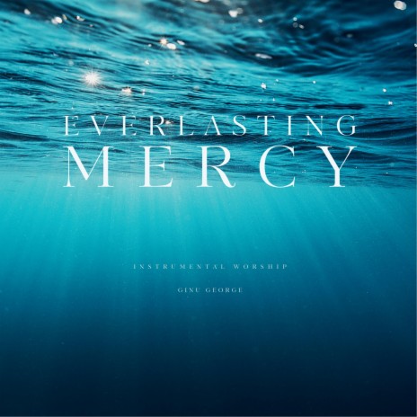 Everlasting Mercy | Boomplay Music