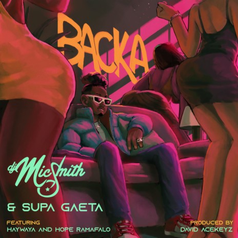 Backa ft. Supa Gaeta, Haywaya & Hope Ramafalo | Boomplay Music