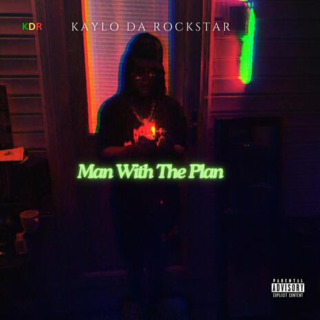 Man With The Plan | Boomplay Music