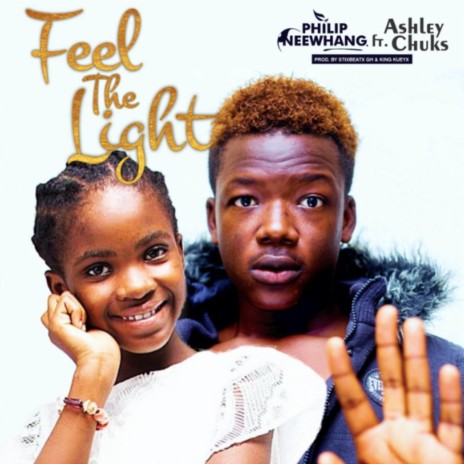 Feel The Light (feat. Ashley Chuks) | Boomplay Music
