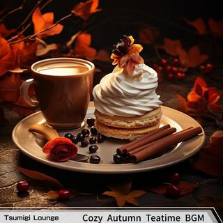 Cozy Autumn Teatime Bgm