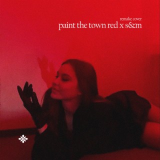 Paint The Town Red X S&M (Cover)