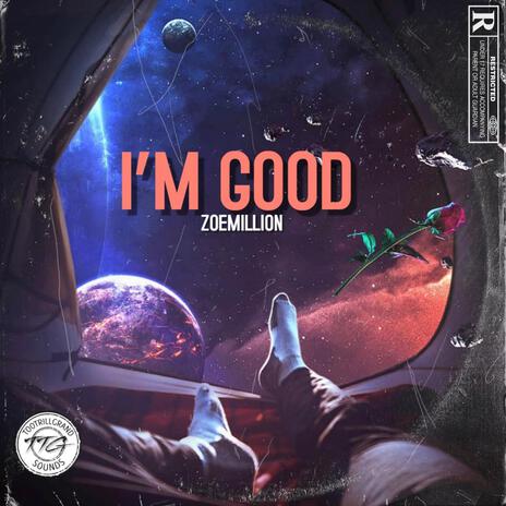 I'M GOOD | Boomplay Music