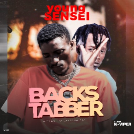 Young Sensei _Backstabber Ft (K Viper) | Boomplay Music