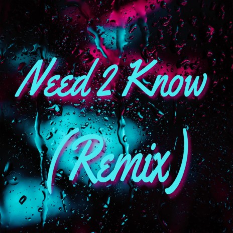 Need 2 Know (Remix) | Boomplay Music