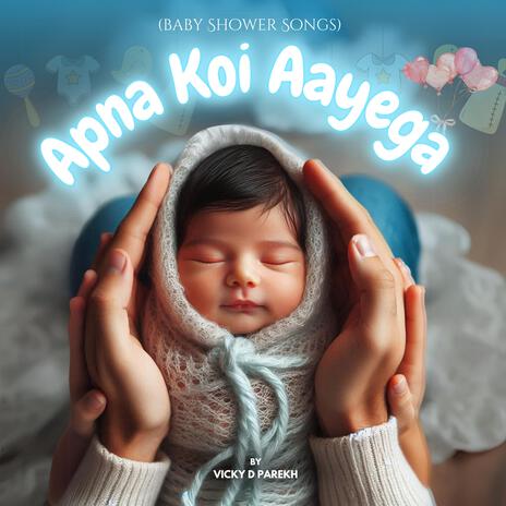 Apna Koi Aayega (Baby Shower Songs) | Boomplay Music