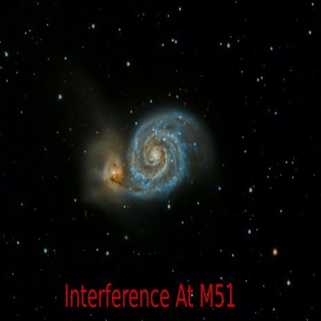 Interference At M51 | Boomplay Music