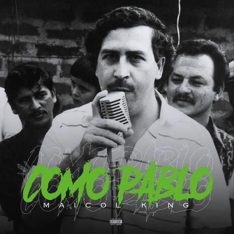 Como Pablo | Boomplay Music