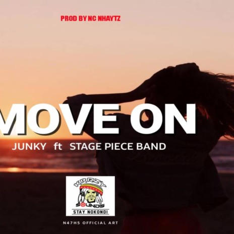 Move On ft. Junky & Stage Piece | Boomplay Music