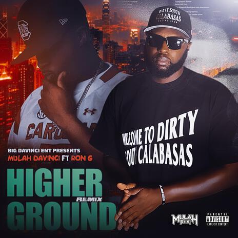 Higher Ground (Remix) ft. Ron G SC | Boomplay Music