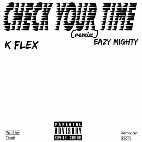 Check Your Time (Remix) ft. Eazy Mighty | Boomplay Music