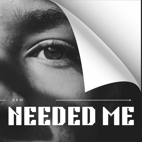 Needed Me | Boomplay Music