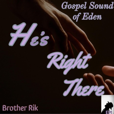 He's Right There | Boomplay Music