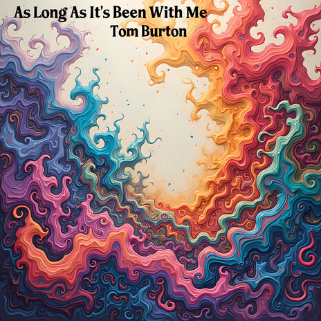 As Long as It's Been with Me | Boomplay Music